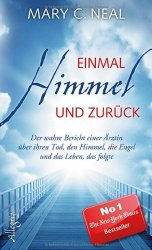Nahtoderfahrung einmal Himmel und zurueck