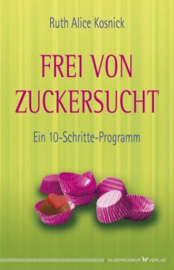 Frei-von-Zuckersucht-Ruth Alice Kosnick
