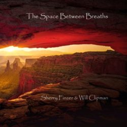 sherry-finzer-will-clipman-space-between-breaths