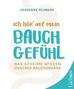 Friederike Reumann kamphausen Ich höre auf mein Bauchgefühl