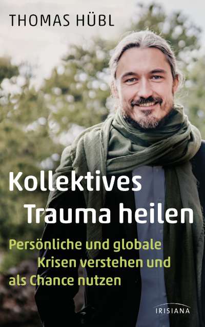 cover-kollektives-trauma-heilen-thomas-huebl-randomhouse