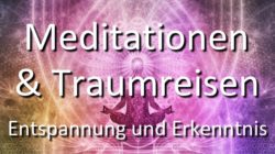 Meditationen und Traumreisen Entspannung und Erkenntnis Licht in Dunkelheit