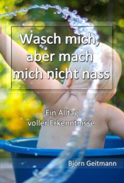 Buch Wasch mich aber mach mich nicht nass