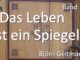 Das Leben ist ein Spiegel spirituelles Buch