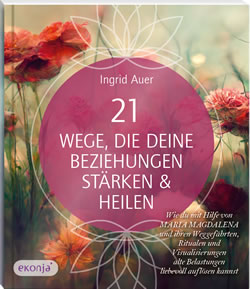 Spirituelle Begleitung durch Maria Magdalena Cover Ingrid Auer 21 Wege Maria Magdalena